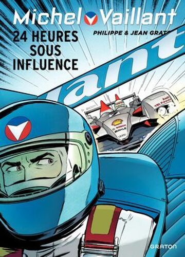 Michel Vaillant - Tome 70 - 24 Heures Sous Influence