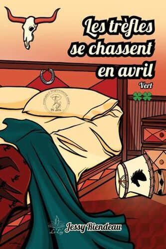 Les Trèfles Se Chassent En Avril - Tome 2