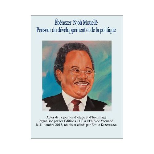 E. Njoh Mouellé Penseur Du Développement Et De La Politique