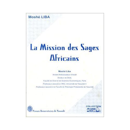 La Mission Des Sages Africains