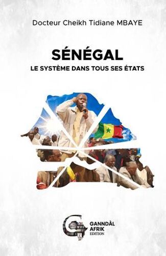 Sénégal : Le Système Dans Tous Ses États