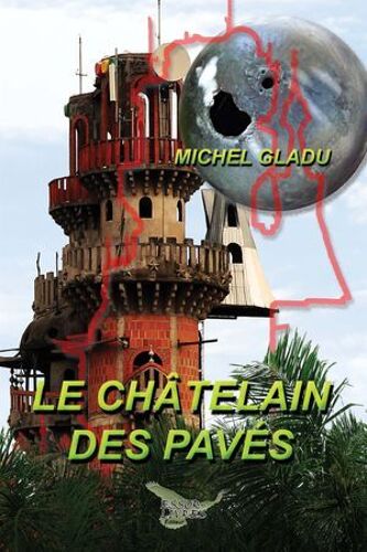 Le Châtelain Des Pavés
