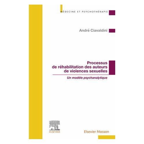 Processus De Réhabilitation Des Auteurs De Violences Sexuelles