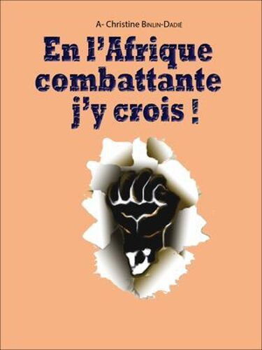 En L'afrique Combattante, J'y Crois