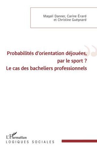 Probabilités D'orientation Déjouées, Par Le Sport ?