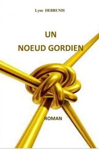 Un Noeud Gordien