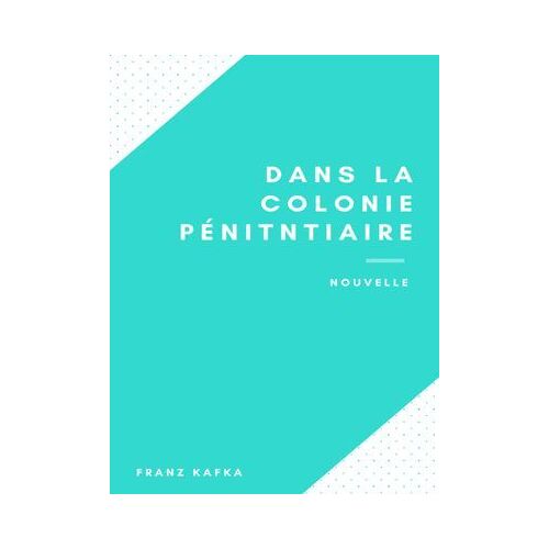 Dans La Colonie Pénitentiaire