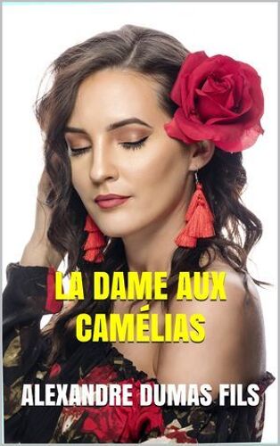 La Dame Aux Camélias