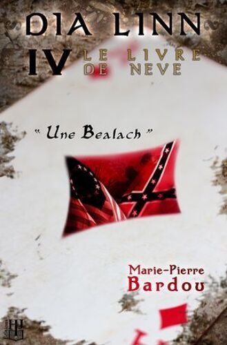 Dia Linn - Iv - Le Livre De Neve (Une Bealach)