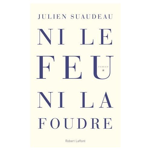 Ni Le Feu Ni La Foudre