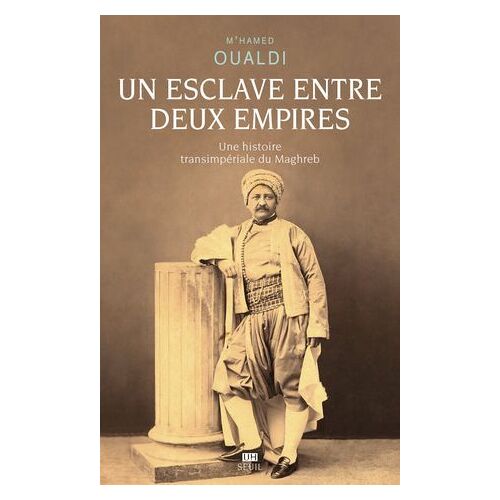 Un Esclave Entre Deux Empires
