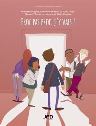 Prof Pas Prof, J'y Vais!