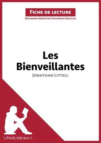 Les Bienveillantes De Jonathan Littell (Fiche De Lecture)