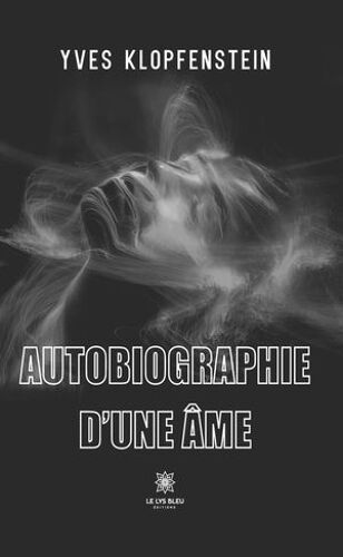 Autobiographie D'une Âme