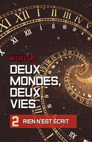 Deux Mondes, Deux Vies Ii