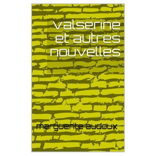 Valserine Et Autres Nouvelles