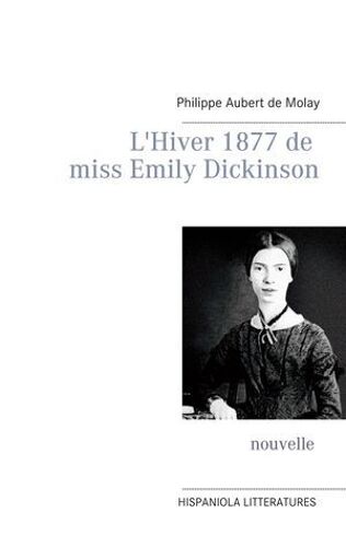 L'hiver 1877 De Miss Emily Dickinson