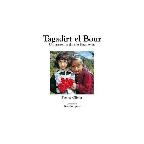 Tagadirt El Bour, Un Printemps Dans Le Haut Atlas - Version Couleurs