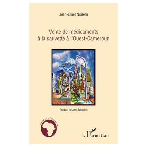 Vente De Médicaments À La Sauvette À L'ouest-Cameroun