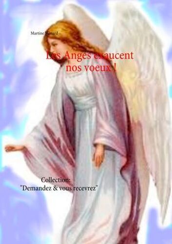Les Anges Exaucent Nos Voeux !