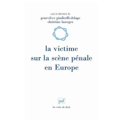 La Victime Sur La Scène Pénale En Europe