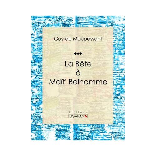 La Bête À Maît' Belhomme