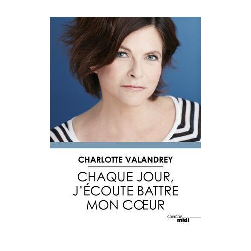 Chaque Jour, J'écoute Battre Mon Coeur