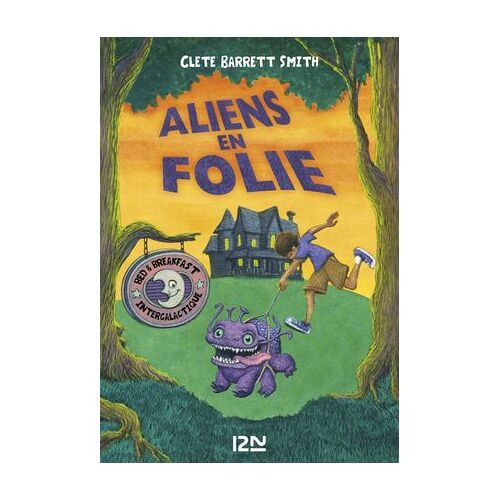 Aliens En Folie (Aliens En Vacances Tome 2)