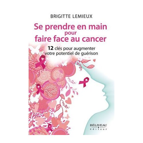Se Prendre En Main Pour Faire Face Au Cancer