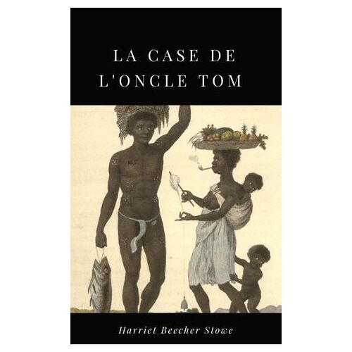 La Case De L'oncle Tom