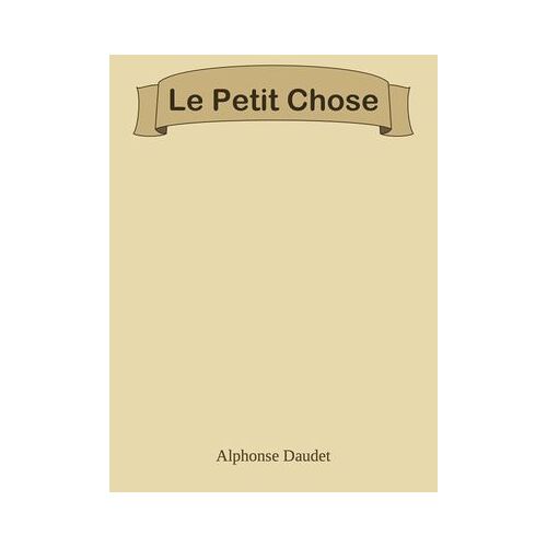 Le Petit Chose