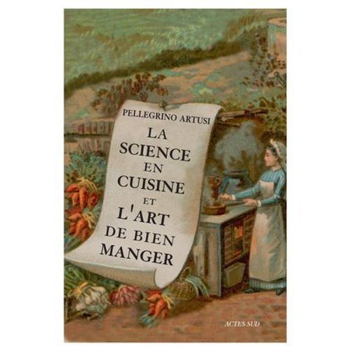 La Science En Cuisine Et L'art De Bien Manger
