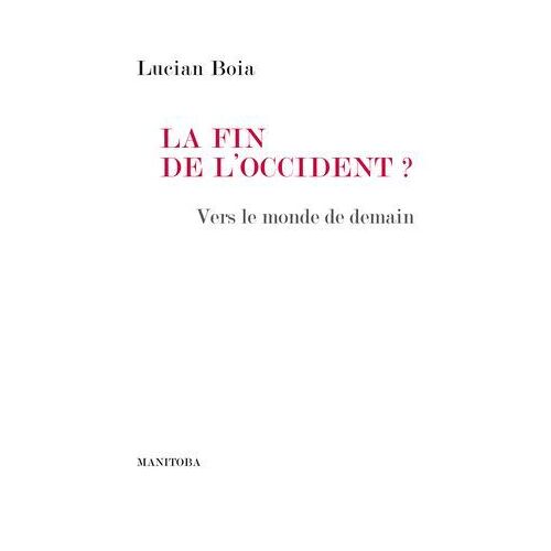 La Fin De L'occident ?