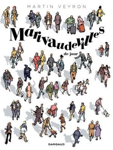 Marivaudevilles - Tome 1 - Marivaudevilles De Jour