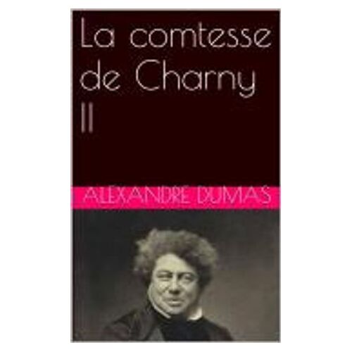 La Comtesse De Charny Ii