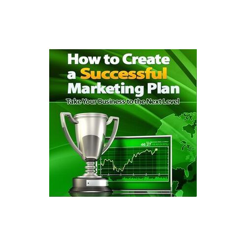 Comment Créer Un Plan Marketing Réussi [ Version Francaise ]