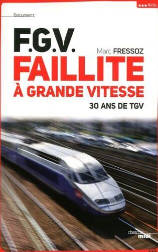 F.G.V. Faillite À Grande Vitesse