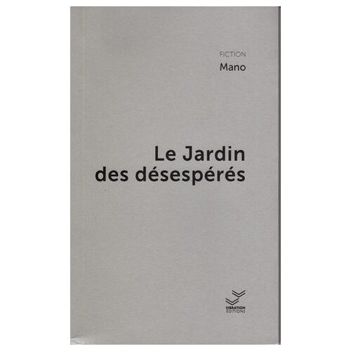 Le Jardin Des Désespérés
