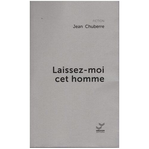 Laissez-Moi Cet Homme