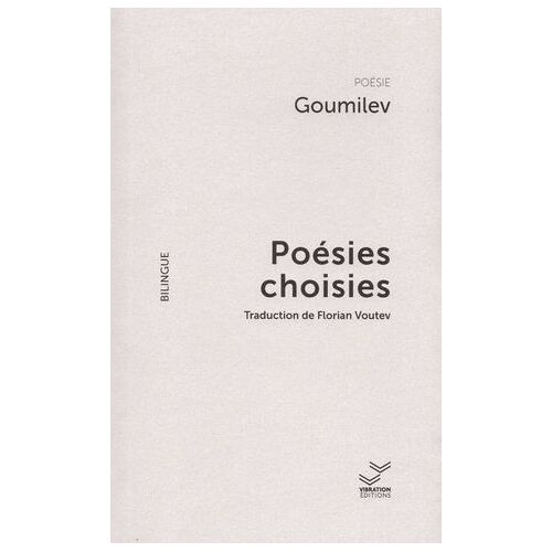 Goumilev, Poésies Choisies