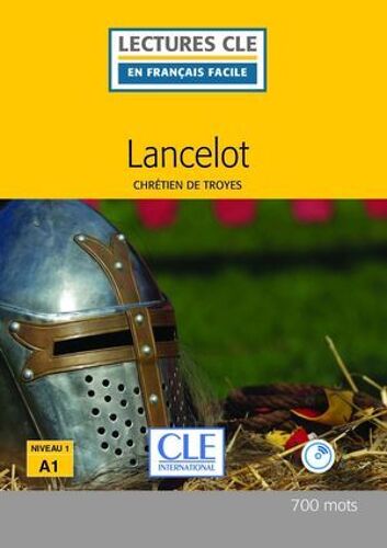 Lancelot - Niveau 1/A1 - Lecture Cle En Français Facile - Ebook