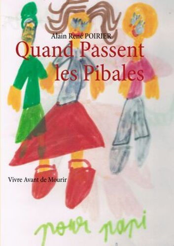 Quand Passent Les Pibales