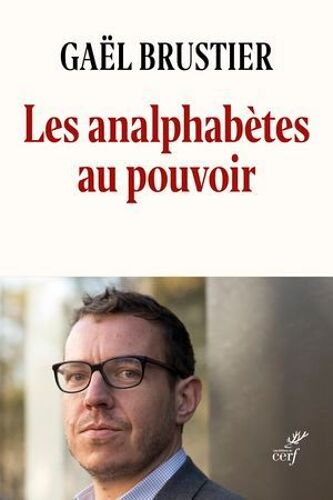 Les Analphabètes Au Pouvoir