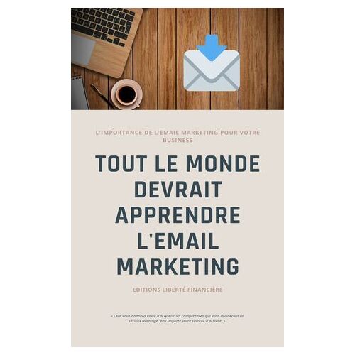 Tout Le Monde Devrait Apprendre L'email Marketing