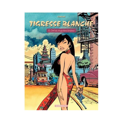 Tigresse Blanche - Tome 3 - L'art Du 5ème Bonheur