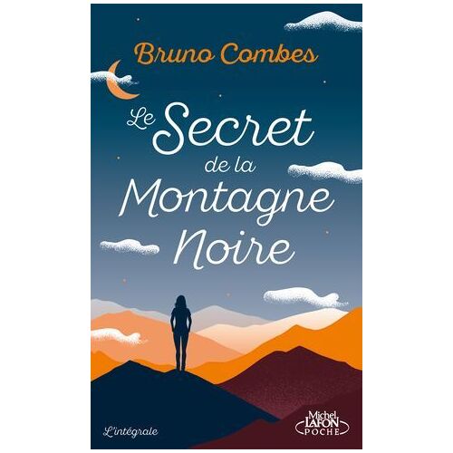 Le Secret De La Montagne Noire - L'intégrale