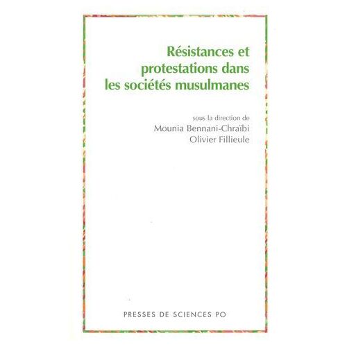 Résistances Et Protestations Dans Les Sociétés Musulmanes