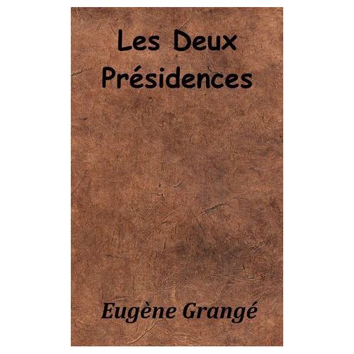Les Deux Présidences