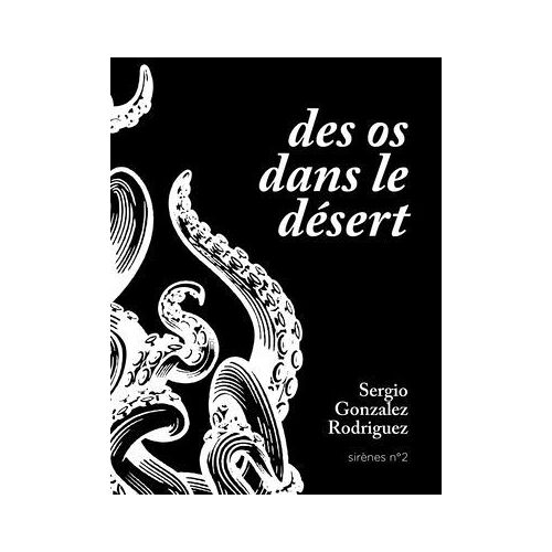 Des Os Dans Le Désert