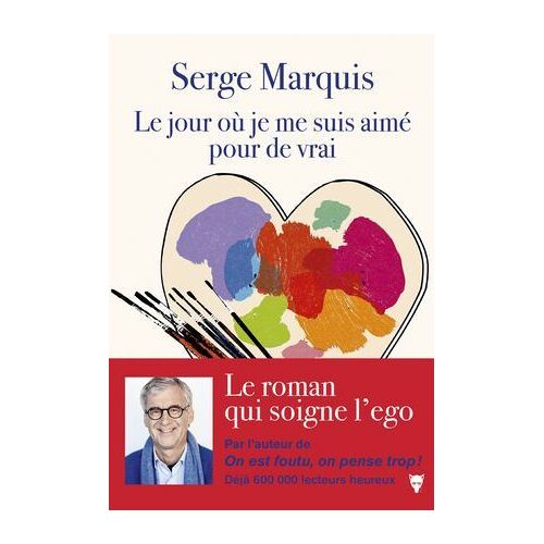 Le Jour Où Je Me Suis Aimé Pour De Vrai